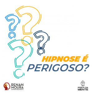 Hipnose é perigoso?